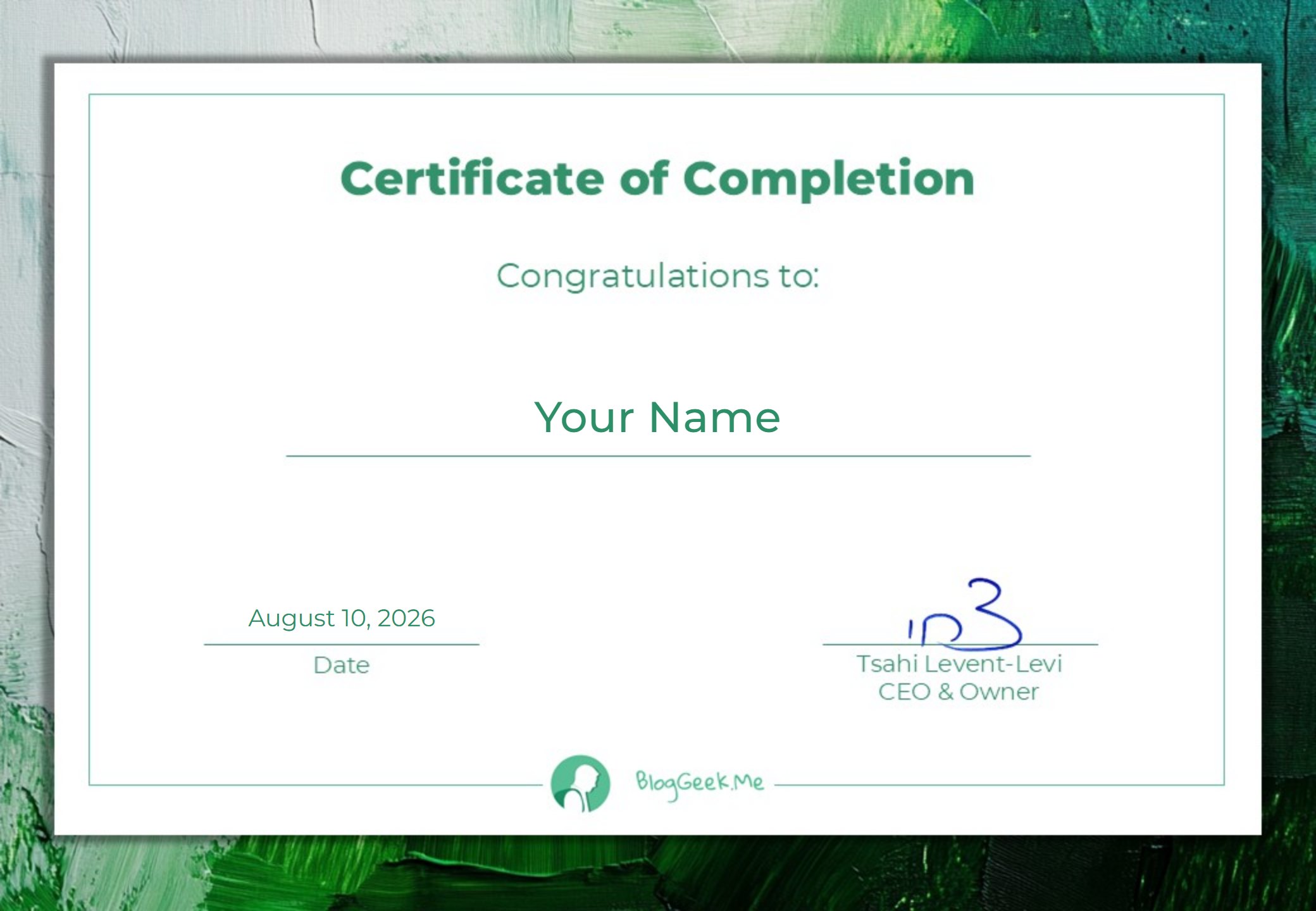 The certificate of completion, carrying your name and the date you finished.